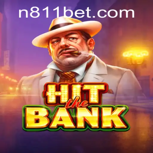 HitTheBank: A Thrilling Adventure with 811bet